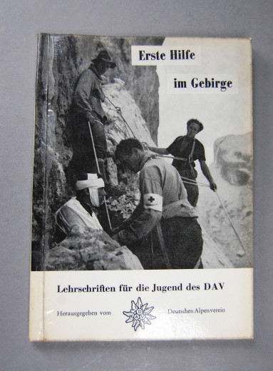 Erste Hilfe im Gebirge - Lehrschriften fr die Jugend des DAV