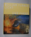 William Turner - Licht und Farbe