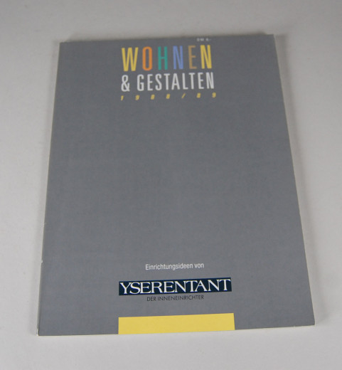 Wohnen & Gestalten 1988/89 - Einrichtungsideen von Yserentant, Aachen